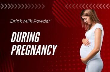 When should you drink milk powder during pregnancy